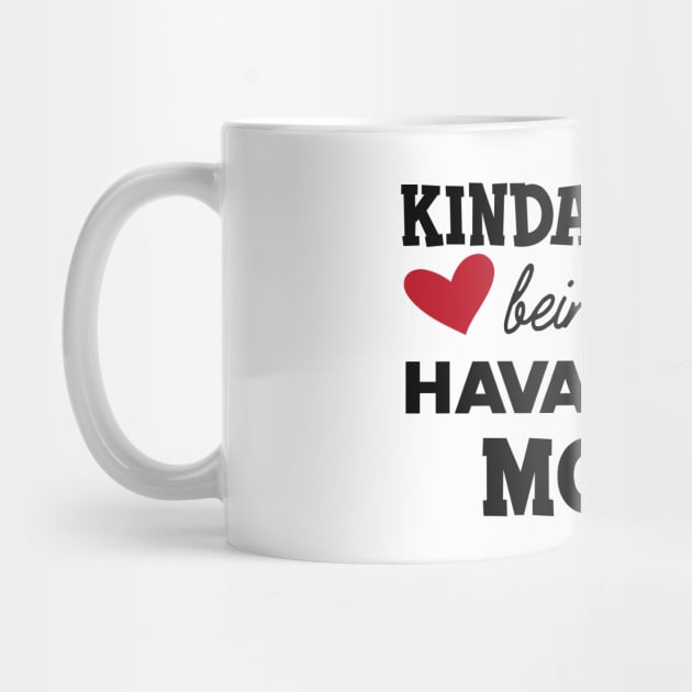 Havanese Dog  mom - Kida busy being a havanese mom by KC Happy Shop